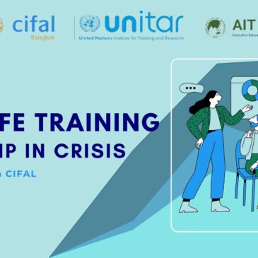 Stay Safe Training (SST): Sustainable Leadership in Crisis (UN-Certified by CIFAL Bangkok-UNITAR)